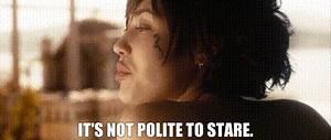 It's not polite to stare.