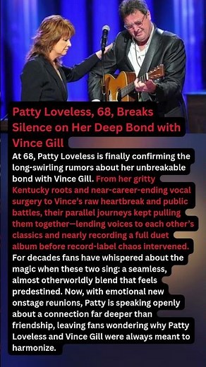 Patty Loveless, 68, Breaks Silence on Her Deep Bond with Vince Gill