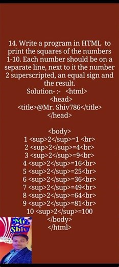 Write a program in HTMLto print the square of the number (1to 10)?