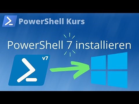 PowerShell 7 unter Windows installieren (PowerShell Kurs Folge 21)