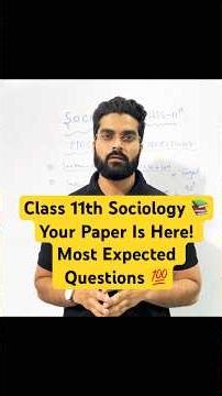😱Class 11th Sociology 📚Your Paper Is Here! Most Expected Questions 💯Prepare smart and score 95+….