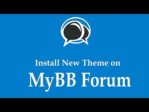 How To Install MyBB Themes Step By Step Guide 2021