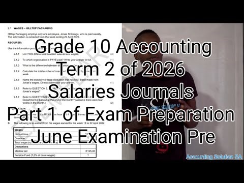 Grade 10 Accounting Term 2 | Salaries and Wages Journals 2026 Part 1 June exam