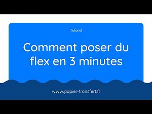Tuto : comment poser du flex Papier-transfert.fr