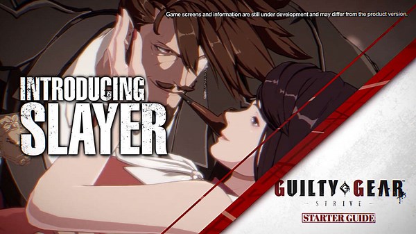 Guilty Gear -Strive- Slayer Guide