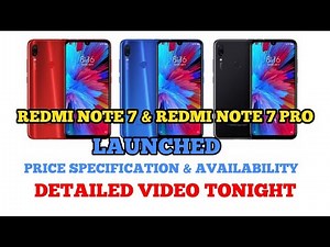 REDMI NOTE 7 PRO LAUNCHED