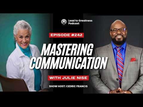 242. Mastering Communication with Julie Nise | Cedric Francis