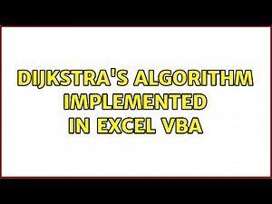 Dijkstra's algorithm implemented in Excel VBA (2 Solutions!!)