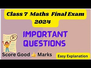 Class 7 Maths Important Questions for Annual Exam 2024 📝 - Class 7 Maths Final Exam Question Paper