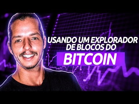 ⛓️ Como usar um Explorador de Blocos do Bitcoin