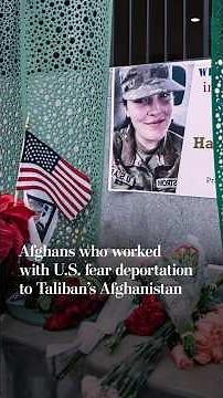 Afghans who helped America fear being sent back to Taliban