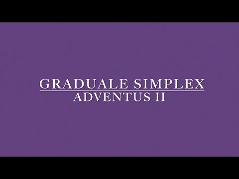 Graduale Simplex - Advent II