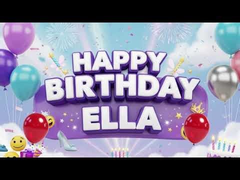 Birthday Song – Happy Birthday Ella 🎉 Ella Birthday Songs With Name