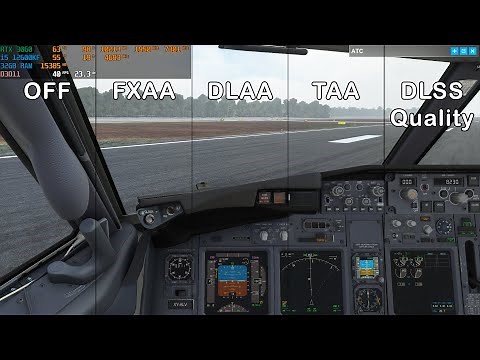 MSFS | Anti-Aliasing Difference | FXAA | DLAA | TAA | DLSS | RTX 3060 | i5 12600KF