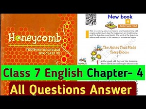 Class 7 english chapter 4 question answer | ncert | 7th the ashes that made trees bloom ka answer