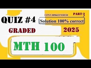 mth 100 quiz 4 solution fall 2025