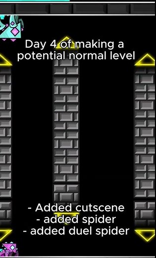 Day 4 of making a normal level in Geometry Dash!