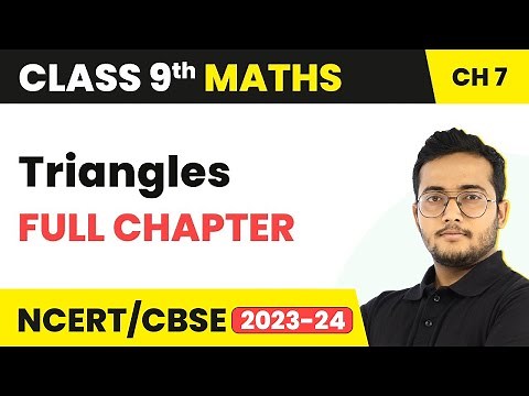 Triangles - Full Chapter Explanation, NCERT Solutions and MCQs | Class 9 Maths Chapter 7