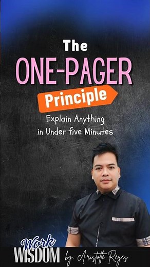 The One-Pager Principle (How to Explain Anything in Under 5 Minutes)