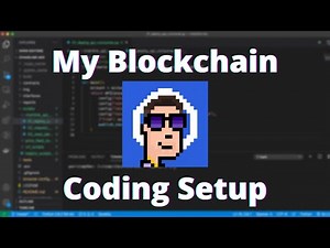 My Blockchain Coding Setup