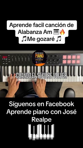 Me Gozare 🎵🎹 #megozareenjehova #aprendepianoconjoserealpe #tipsparapianistasdeiglesia #clasesdepianofacil #joserealpe #tutorialesdepiano #tutorialesdepiano #tipsdepiano #musicacristiana #corosdeavivamientoenpiano #coroscristianos