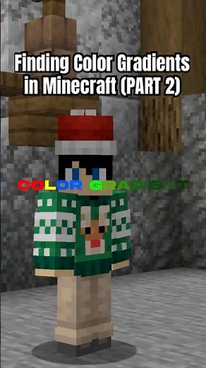 Finding Color Gradients in Minecraft :PART 2: