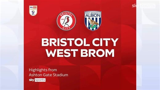 Bristol City 0-1 West Brom | Championship highlights