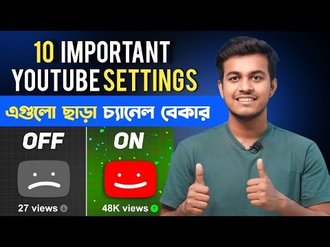 Important YouTube Settings You Must Turn ON || YouTube Channel Settings 2024 in Bangla