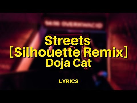 Doja Cat - Streets Silhouette Remix (Lyrics) | Put Your Head On My Shoulder