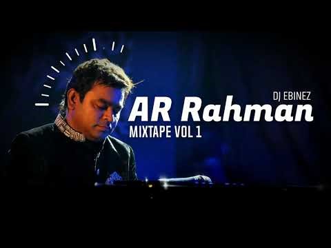 AR Rahman | Mixtape | DJ EBINEZ | Musical Storm Mashup | Vol 1