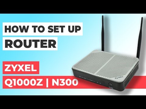 ✅ How to Set Up ZYXEL Q1000Z | How to Setup Zyxel N300 Q1000Z WiFi Router