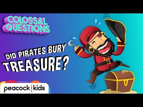 Did Pirates Bury Treasure? | COLOSSAL QUESTIONS