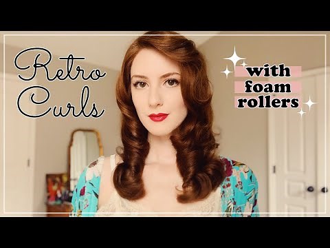 Retro Curls Hairstyle | Foam Rollers Tutorial