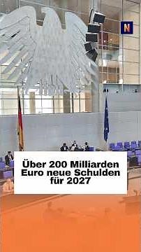Over 200 Billion Euros in New Debt for 2027