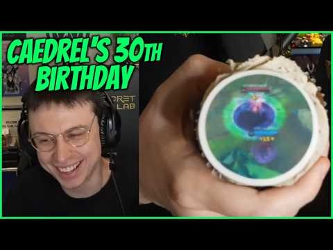 The Community Celebrates Caedrel's 30th BIRTHDAY 🥳