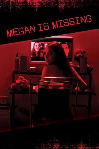 Megan Is Missing (2011) - Where to Watch