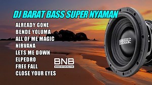DJ Slow Barat Terbaru 2023 Full Album - DJ lets Me Down Slowly - DJ Already Gone - DJ Close Your Eyes Full Bass Paling Enak Sedunia. #fullalbum #bassnationblitar #djfullbass #subwooferbasstest #musikbass #djblitar #testbassspeaker #ceksoundbass #ceksoundfullbasssubwoofer #djbassboosted #tesbass #djsuperbass #lagubass #djblitarfullbass #fullbass #djslowfullbass | Bass Nation Blitar