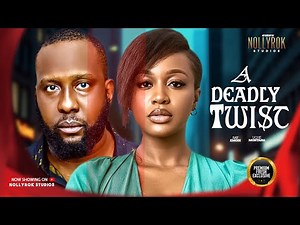 DEADLY TWIST (RAY EMODI UCHE MONTANA) - -Nigerian Movies 2025 latest full movies