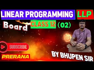 linear Programming (02)/ Full Chapter, Class 12 Board Revision/ Step By Step Guide