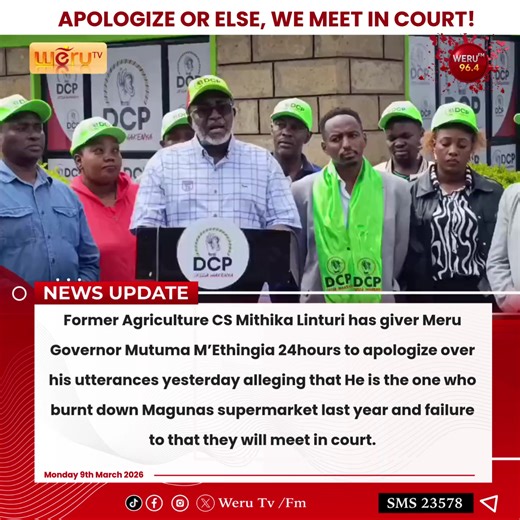 Mithika Linturi Demands Apology from Meru Governor