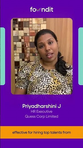 Recruiters with foundit | Priyadarshini J, HR Executive, Quess Corp Limited