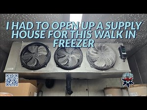 I HAD TO OPEN UP A SUPPLY HOUSE FOR THIS WALK IN FREEZER