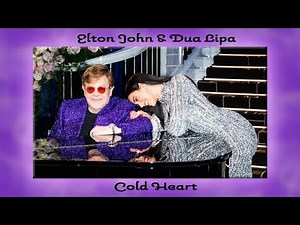 Elton John & Dua Lipa - Cold heart (60 minutes/1 hour)