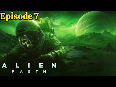 Alien: Earth [2025] Episode 7 Recap | Best Sci Fi Web Series