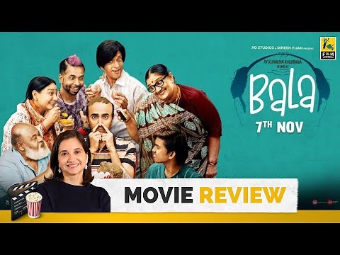 Bala | Bollywood Movie Review by Anupama Chopra | Ayushmann Khurrana | Amar Kaushik | Film Companion