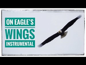 On Eagle's Wings - Instrumental