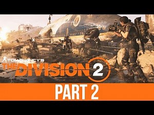 THE DIVISION 2 Gameplay Walkthrough Part 2 - CONTROL POINT & SIDE MISSIONS (Full Game)