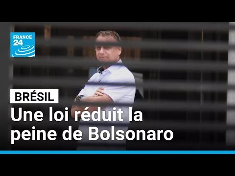 Au Brésil, une loi réduit la peine en vue pour Jair Bolsonaro • FRANCE 24
