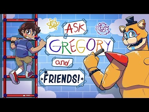 ASK FREDDY GREGORY & FRIENDS | FNAF Security Breach Animation