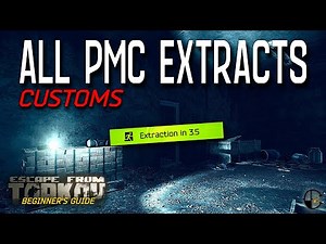 How to Find All PMC Exfils on Customs Map | Escape from Tarkov Beginner's Guide